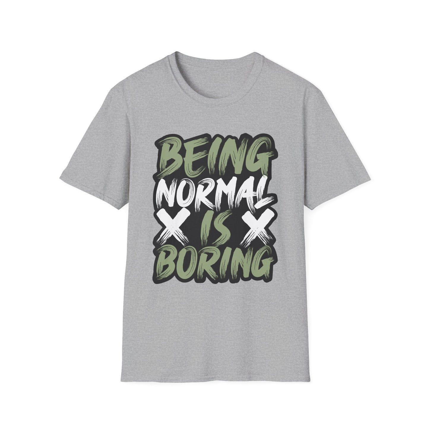 Normal is Boring Unisex Softstyle T-Shirt, Unique Tee, Funny Shirt, Cool Graphic Top, Gift for Him or Her