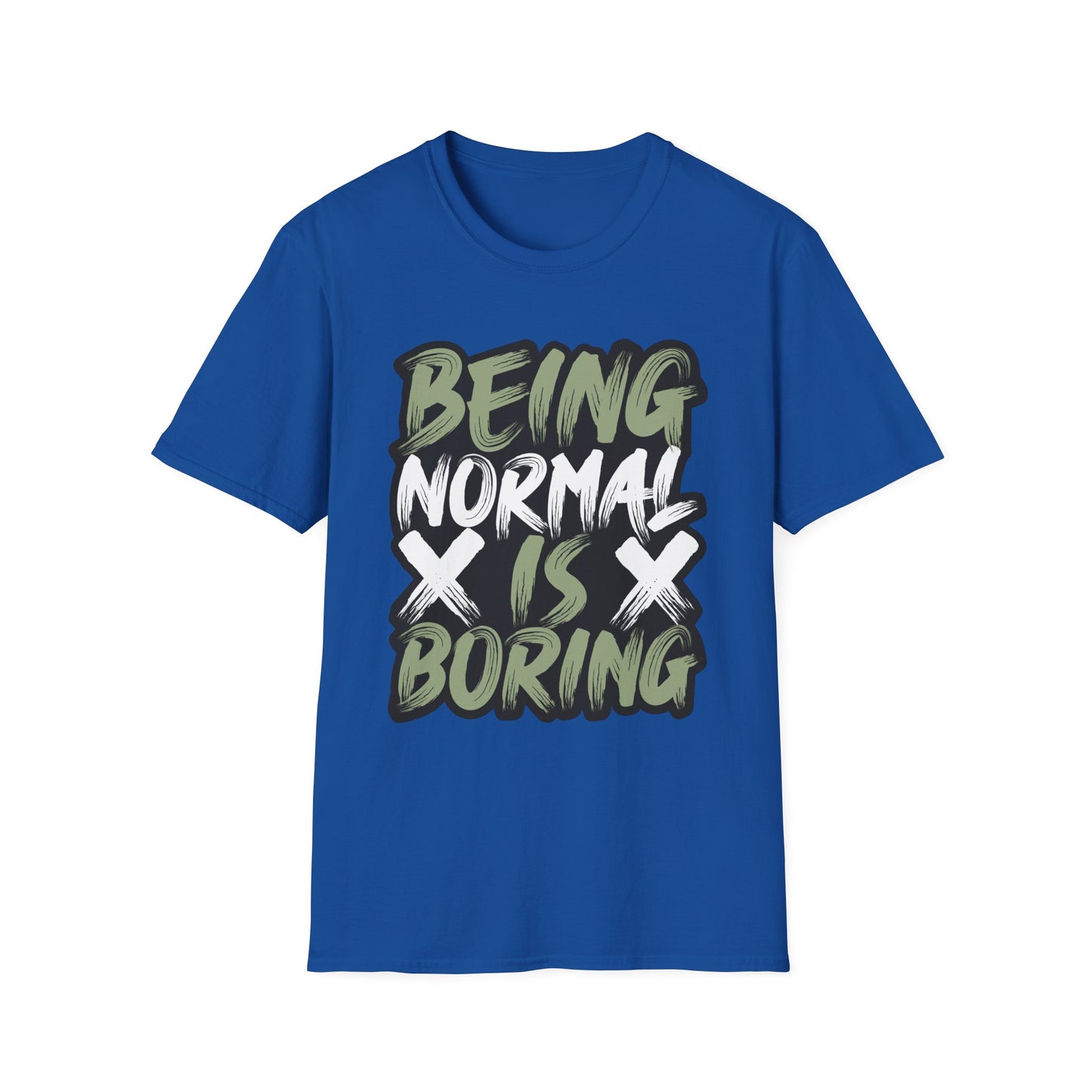 Normal is Boring Unisex Softstyle T-Shirt, Unique Tee, Funny Shirt, Cool Graphic Top, Gift for Him or Her