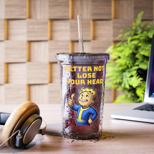 Acrylic Cup, Fallout Inspired Vaultboy Better Not Lose Your Head Cup, Mug, Drinkware, Coffee Cup, Gamer Gift