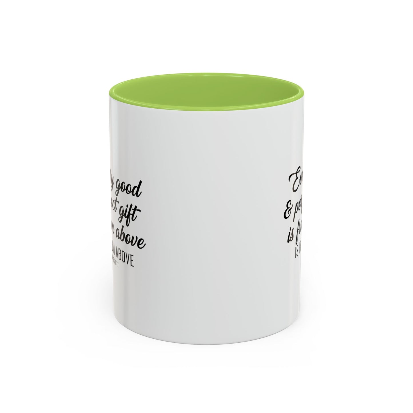 Copy of Every Good & Perfect Gift Is From Above Coffee Mug — Inspirational Scripture Ceramic Mug