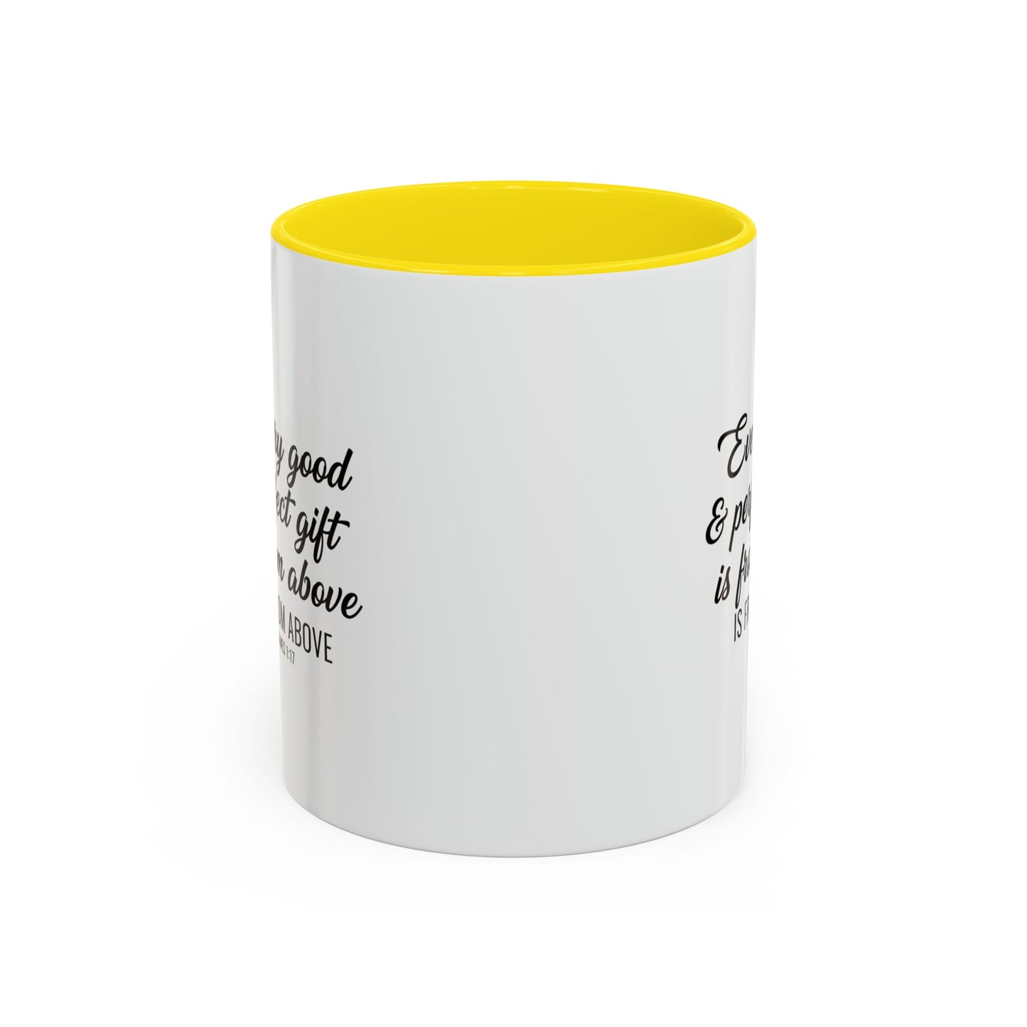 Copy of Every Good & Perfect Gift Is From Above Coffee Mug — Inspirational Scripture Ceramic Mug